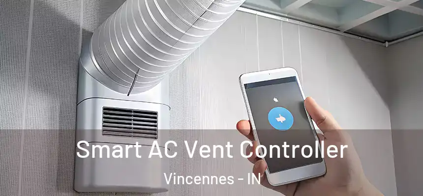  Smart AC Vent Controller Vincennes - IN